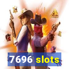 7696 slots