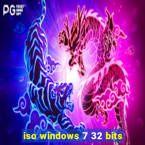 iso windows 7 32 bits