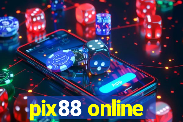 pix88 online