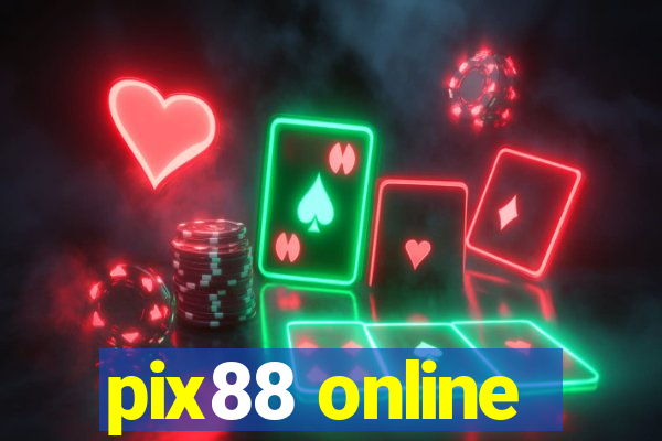 pix88 online