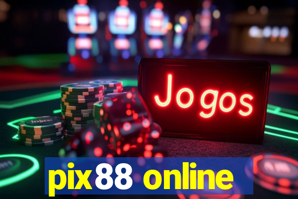 pix88 online