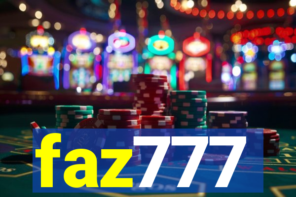 faz777