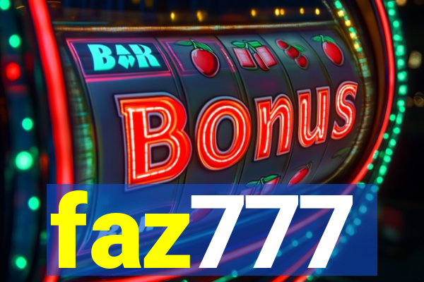 faz777