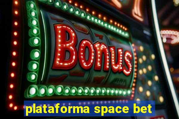 plataforma space bet