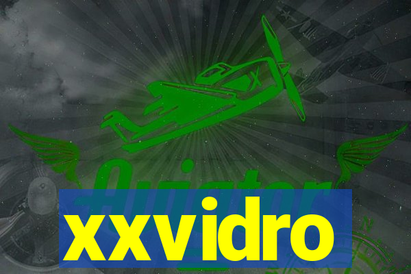 xxvidro