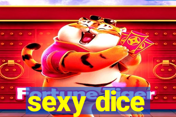 sexy dice