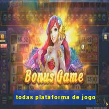 todas plataforma de jogo