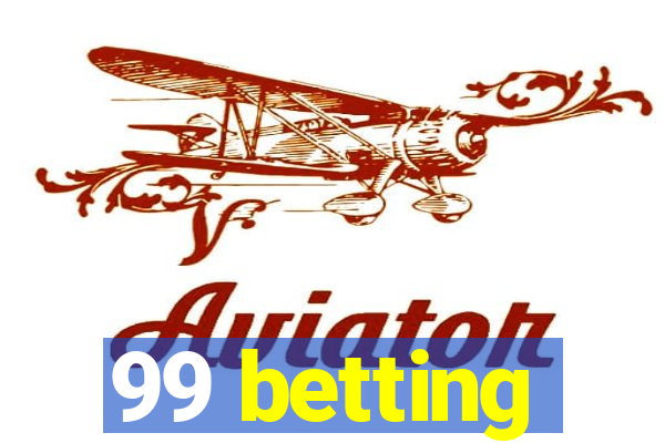 99 betting