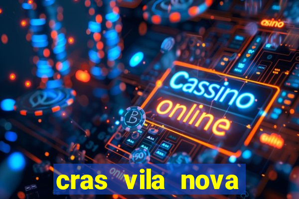 cras vila nova itapeva sp