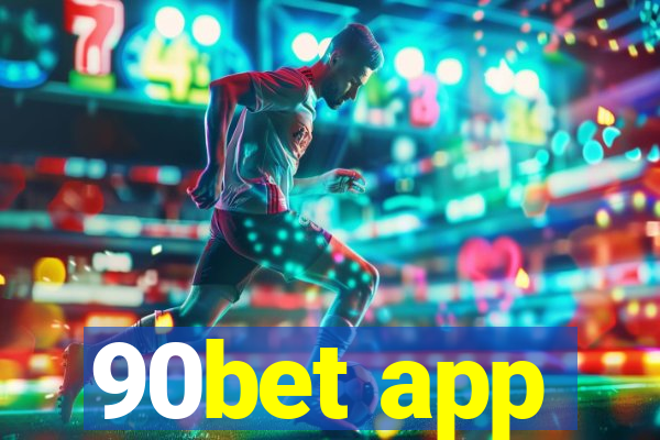 90bet app