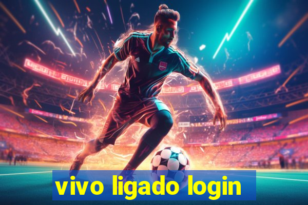 vivo ligado login