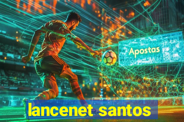 lancenet santos