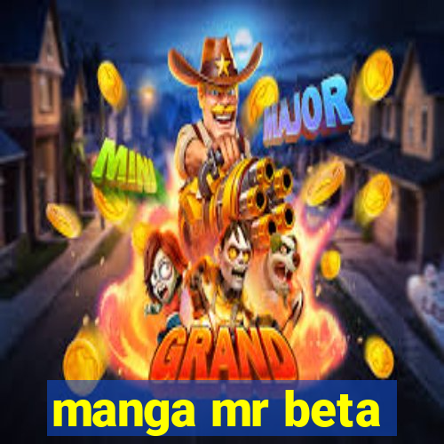 manga mr beta