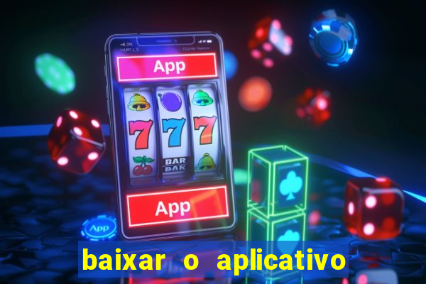 baixar o aplicativo truco vamos