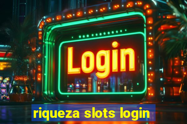 riqueza slots login