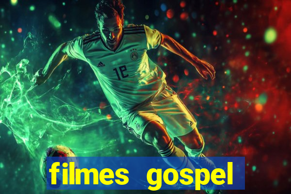 filmes gospel baseadas em fatos reais emocionantes