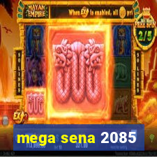 mega sena 2085