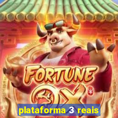 plataforma 3 reais