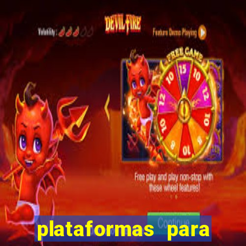 plataformas para jogar demo