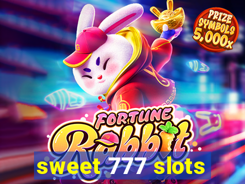 sweet 777 slots