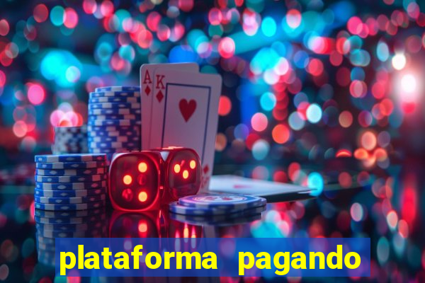 plataforma pagando no cadastro fortune tiger