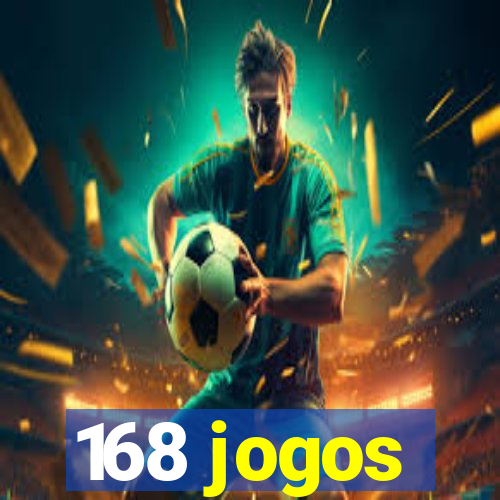 168 jogos