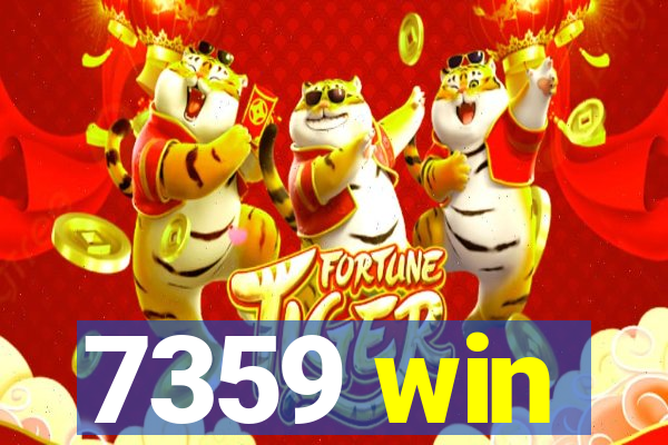 7359 win