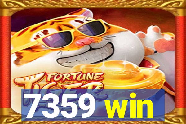 7359 win