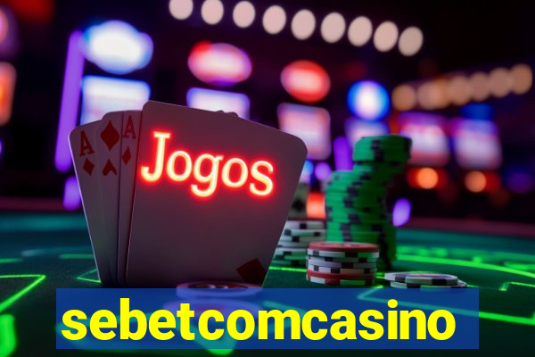 sebetcomcasino