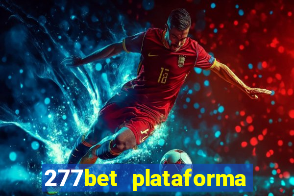 277bet plataforma de jogos