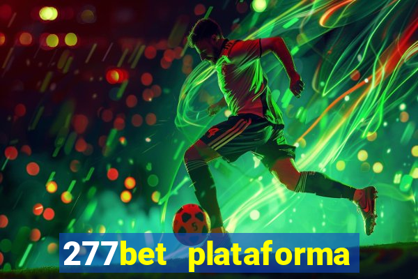 277bet plataforma de jogos