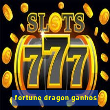 fortune dragon ganhos