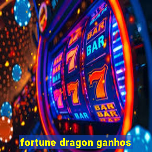 fortune dragon ganhos