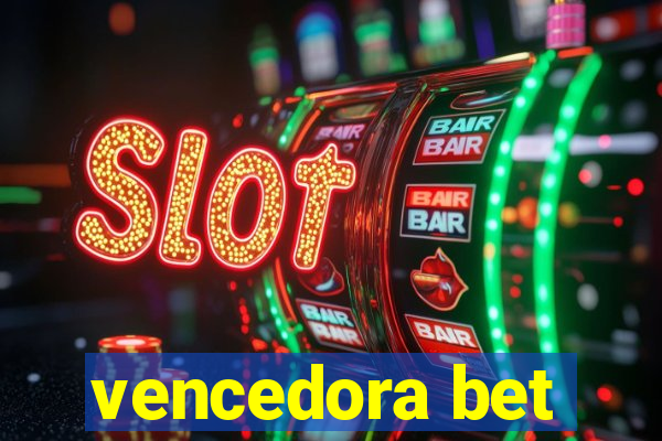 vencedora bet