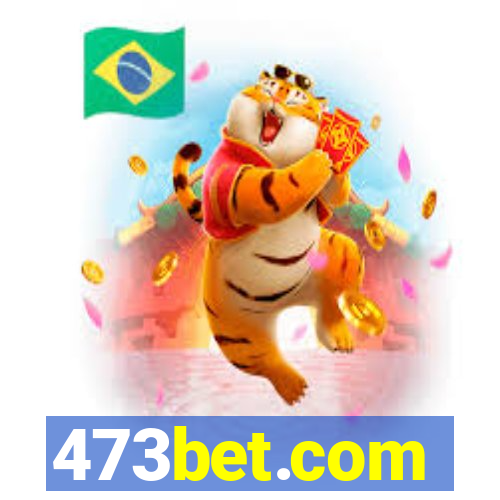 473bet.com