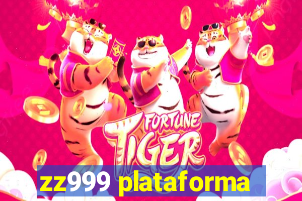 zz999 plataforma