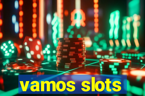 vamos slots