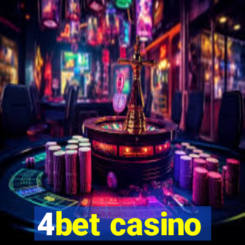 4bet casino