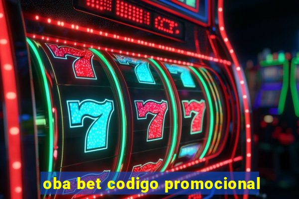 oba bet codigo promocional