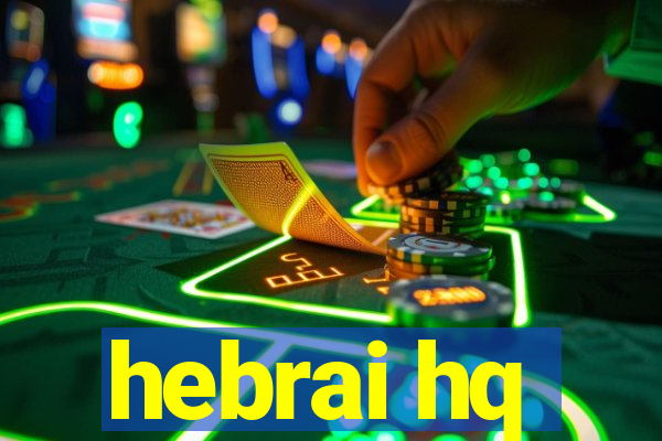 hebrai hq