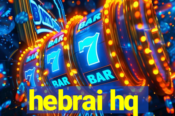 hebrai hq