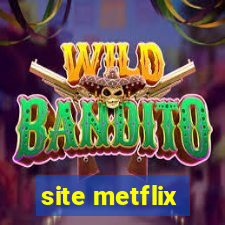 site metflix