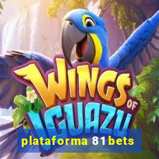 plataforma 81 bets