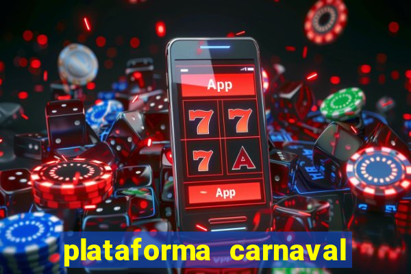 plataforma carnaval de ouro