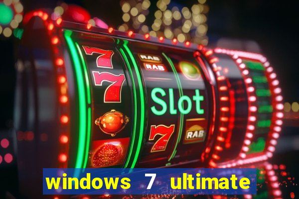 windows 7 ultimate 32 bits download iso