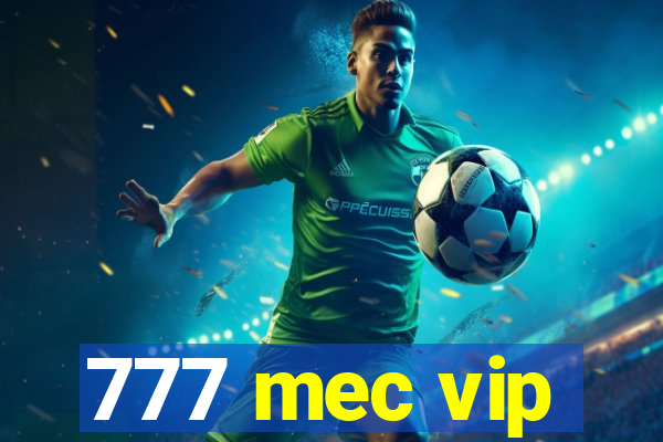 777 mec vip