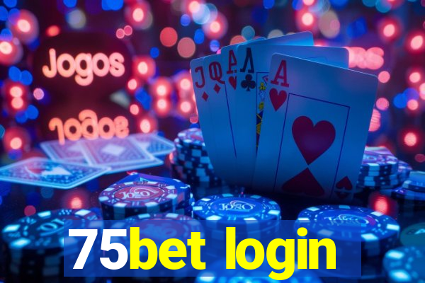 75bet login