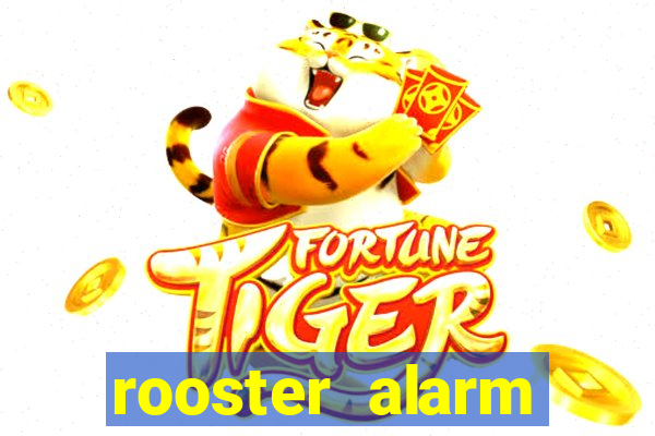 rooster alarm motorola download