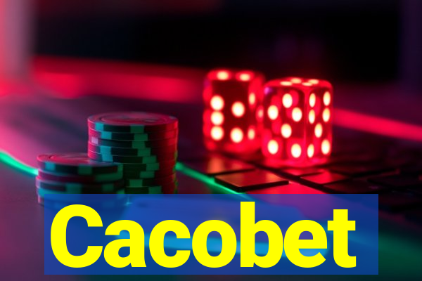 Cacobet