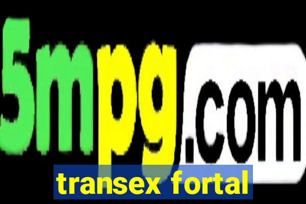 transex fortal